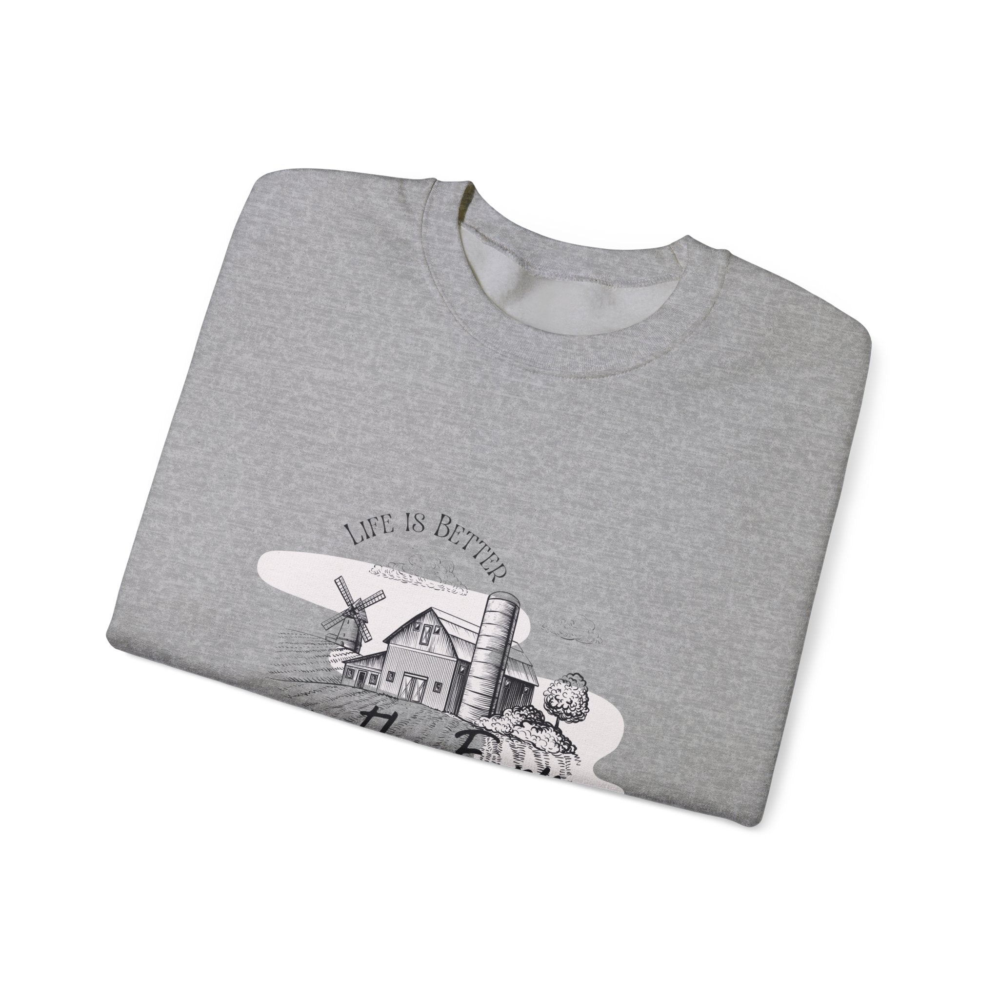 Farm Life Crewneck Sweatshirt — "Life is Better on the Farm"